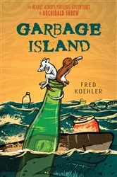 Book cover of Garbage Island by Fred Koehler