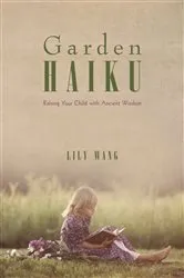Book cover of Garden Haiku by Lily Wang