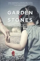 Book cover of Garden of Stones by Sophie Littlefield