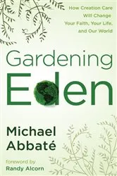 Book cover of Gardening Eden by Michael Abbate