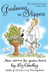 Book cover of Gardening in Slippers by Liz Cowley