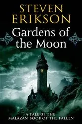 Book cover of Gardens of the Moon by Steven Erikson
