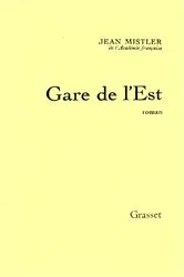 Book cover of Gare de l'Est by Jean Mistler