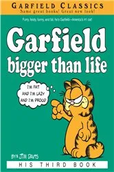 Book cover of Garfield Bigger Than Life by Jim Davis