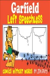 Book cover of Garfield Left Speechless by Jim Davis