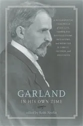 Book cover of Garland in His Own Time by Keith Newlin