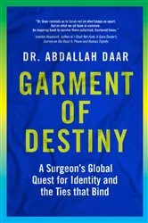 Book cover of Garment of Destiny by Abdallah Daar