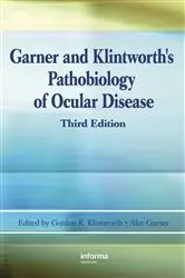 Book cover of Garner and Klintworth's Pathobiology of Ocular Disease (3rd ed.) by Gordon K. Klintworth