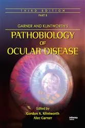 Book cover of Garner and Klintworth's Pathobiology of Ocular Disease (Part B) (3rd ed.) by Gordon K. Klintworth