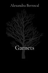 Book cover of Garnets by Berrocal, Alexandra,