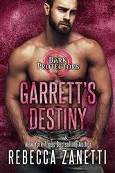 Book cover of Garrett's Destiny by Rebecca Zanetti