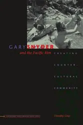 Book cover of Gary Snyder and the Pacific Rim by Timothy Gray