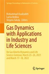 Book cover of Gas Dynamics with Applications in Industry and Life Sciences by Mohammad Asadzadeh
