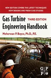 Book cover of Gas Turbine Engineering Handbook (3rd ed.) by Boyce Fellow, American Society of Mechanical Engineers (ASME, USA) and Fellow, The Institute of Diesel and Gas Turbine Engineers, (IDGTE, U.K.), Meherwan P.