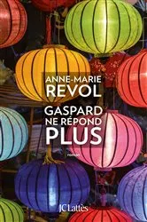 Book cover of Gaspard ne répond plus by Anne-Marie Revol