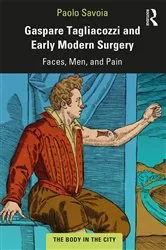 Book cover of Gaspare Tagliacozzi and Early Modern Surgery by Unknown
