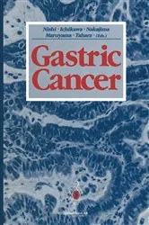 Book cover of Gastric Cancer by Mitsumasa Nishi