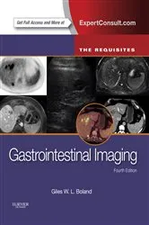 Book cover of Gastrointestinal Imaging: The Requisites E-Book (4th ed.) by Boland MD, FACR, Giles W