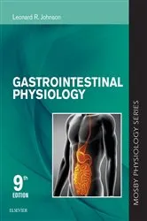 Book cover of Gastrointestinal Physiology E-Book (9th ed.) by Leonard R. Johnson PhD