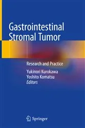 Book cover of Gastrointestinal Stromal Tumor by Yukinori Kurokawa