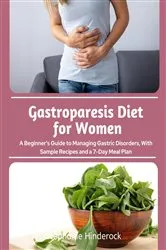 Book cover of Gastroparesis Diet for Women by Stephanie Hinderock