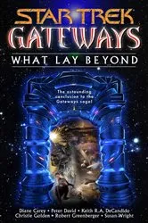 Book cover of Gateways Book Seven: What Lay Beyond by Diane Carey
