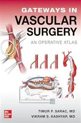 Book cover of Gateways in Vascular Surgery: An Operative Atlas by Timur Sarac