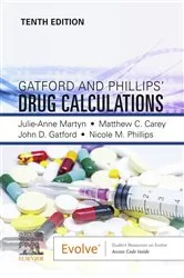 Book cover of Gatford and Phillips' Drug Calculations, E-Book (10th ed.) by Martyn DipAppSci(Nurs), BNurs, MEd(T&D), PhD, SFHEA, Julie