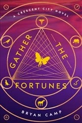 Book cover of Gather The Fortunes by Bryan Camp