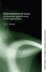 Book cover of Gathered around Jesus by Eric C. Stewart