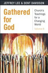 Book cover of Gathered for God by Dent Davidson