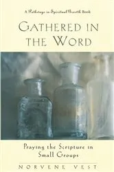 Book cover of Gathered in the Word by Norvene Vest