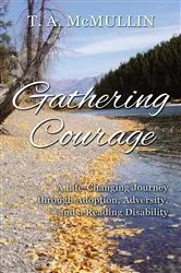 Book cover of Gathering Courage by T.A. McMullin