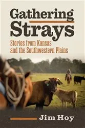 Book cover of Gathering Strays by Jim Hoy
