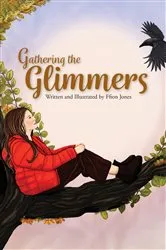 Book cover of Gathering the Glimmers by Ffion Jones