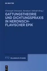 Book cover of Gattungstheorie und Dichtungspraxis in neronisch-flavischer Epik by Christoph Schwameis