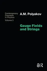 Book cover of Gauge Fields and Strings by A. M. Polyakov