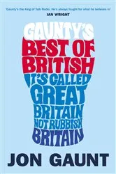 Book cover of Gaunty's Best of British by Jon Gaunt