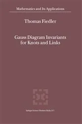 Book cover of Gauss Diagram Invariants for Knots and Links by T. Fiedler