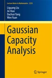 Book cover of Gaussian Capacity Analysis by Liguang Liu
