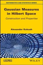 Book cover of Gaussian Measures in Hilbert Space by Alexander Kukush