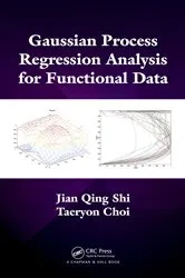 Book cover of Gaussian Process Regression Analysis for Functional Data by Unknown