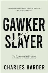 Book cover of GAWKER SLAYER by CHARLES HARDER