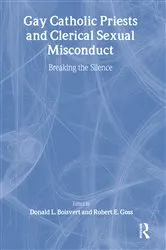 Book cover of Gay Catholic Priests and Clerical Sexual Misconduct by Donald Boisvert