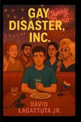 Book cover of Gay Disaster, Inc. by Unknown