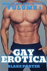 Book cover of Gay Erotica - Volume 1 - M/M Taboo Sex Stories by Blake Porter