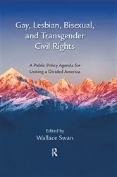Book cover of Gay, Lesbian, Bisexual, and Transgender Civil Rights by Wallace Swan