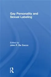 Book cover of Gay Personality And Sexual Labeling by John Dececco Phd