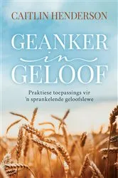 Book cover of Geanker in geloof by Caitlin Henderson