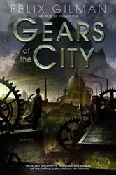 Book cover of Gears of the City by Unknown